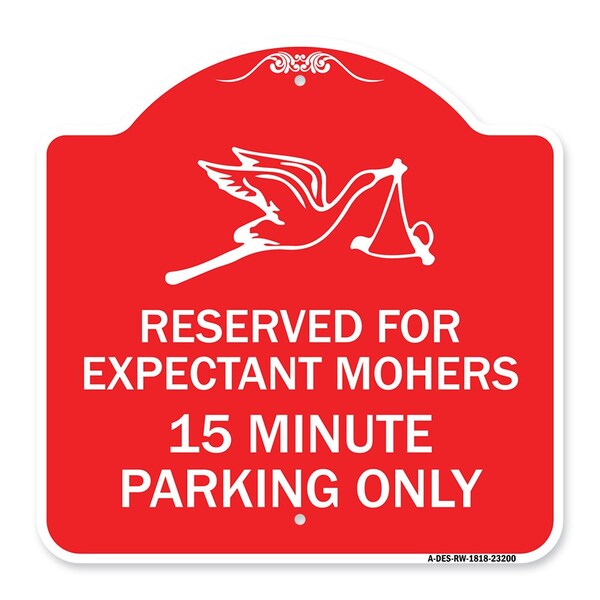 Reserved for Expectant Mothers 15 Minute Parking Only With Stork & Baby Graphic, A-DES-RW-1818-23200